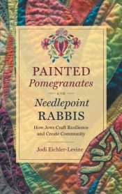 Painted Pomegranates And Needlepoint Rabbis