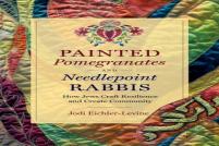 Painted Pomegranates And Needlepoint Rabbis