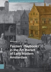 Paintersâ€™ Playbooks In The Art Market Of Early Modern Amsterdam