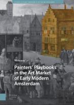 Paintersâ€™ Playbooks In The Art Market Of Early Modern Amsterdam