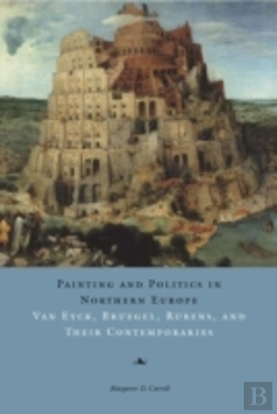 Bertrand.pt - Painting And Politics In Northern Europe