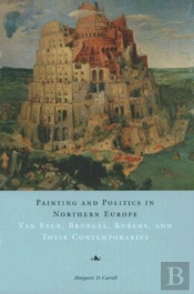 Painting And Politics In Northern Europe