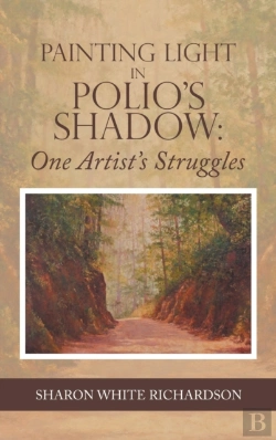 Bertrand.pt - Painting Light In Polio'S Shadow: One Ar