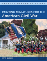 Painting Miniatures For The American Civil War