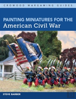 Bertrand.pt - Painting Miniatures For The American Civil War