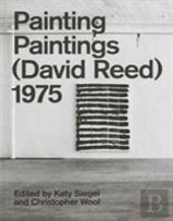 Painting Paintings (David Reed) 1975