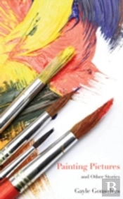 Painting Pictures And Other Stories