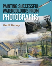 Painting Successful Watercolours From Photographs