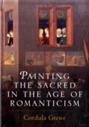 Painting The Sacred In The Age Of Romanticism