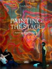 Painting The Stage Opera And Art /Anglais