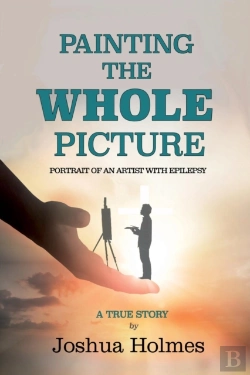 Bertrand.pt - Painting The Whole Picture: Portrait Of An Artist With Epilepsy