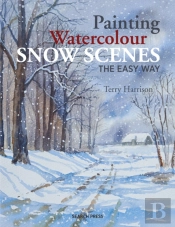 Painting Watercolour Snow Scenes The Easy Way
