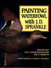 Painting Waterfowl With J.D.Sprankle