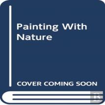 Painting With Nature