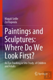 Paintings And Sculptures: Where Do We Look First?