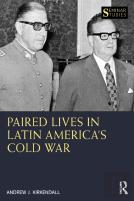 Paired Lives In Latin America'S Cold War