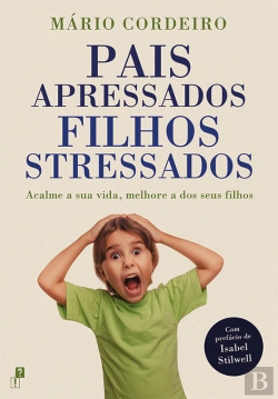 Bertrand.pt - Pais Apressados, Filhos Stressados