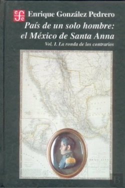 Bertrand.pt - Pais De Un Solo Hombre : El Mexico De Santa Anna