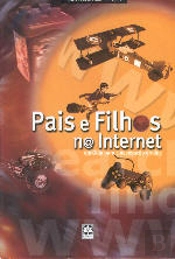 Pais e Filhos n@ Internet