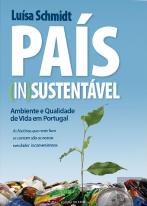 País (In)Sustentável - Ambiente e Qualidade de Vida em Portugal