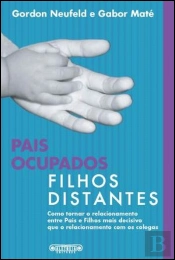 Pais Ocupados, Filhos Distantes