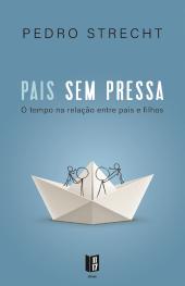 Pais Sem Pressa