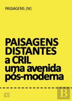 Paisagens Distantes a Cril Uma Avenida Pós-Moderna