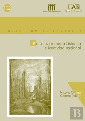 Paisaje, Memoria Histórica E Identidad Nacional
