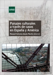 Paisajes Culturales A Través De Casos En España Y América