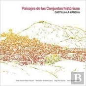 Paisajes De Los Conjuntos Históricos De Castilla-La Mancha
