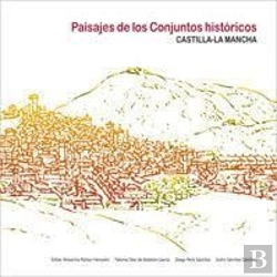 Bertrand.pt - Paisajes De Los Conjuntos Históricos De Castilla-La Mancha