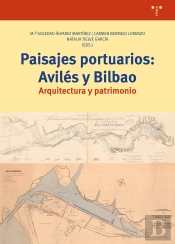 Paisajes Portuarios: Avilés Y Bilbao