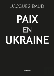 Paix Pour L'Ukraine : Douze Ans D'Incompatibilité Entre L'Est Et L'Ouest