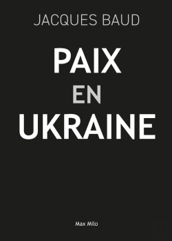 Bertrand.pt - Paix Pour L'Ukraine : Douze Ans D'Incompatibilité Entre L'Est Et L'Ouest