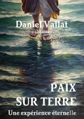 Paix Sur Terre - Une Experience Eternelle