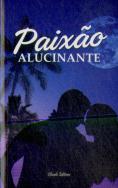 Paixão Alucinante