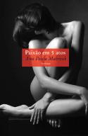 Paixão em 5 Atos