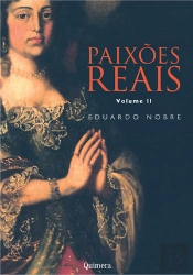 Paixões Reais - Volume I I