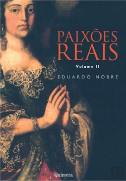 Bertrand.pt - Paixões Reais - Volume I I
