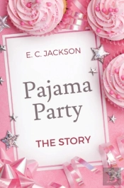 Pajama Party: The Story