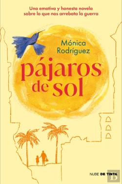 Bertrand.pt - Pajaros De Sol Una Emotiva Y Honesta Novela Sobre Lo Que Nos