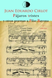 Pájaros Tristes Y Otros Poemas A Pilar Bayona