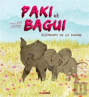 Paki Et Bagui - Elephants De La Savane