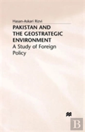 Pakistan And The Geostrategic Environment
