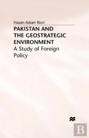Pakistan And The Geostrategic Environment