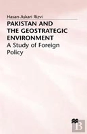 Pakistan And The Geostrategic Environment