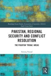Pakistan, Regional Security And Conflict Resolution