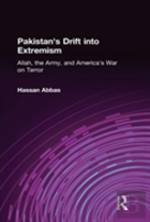 Pakistan'S Drift Into Extremism