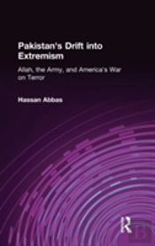 Pakistan'S Drift Into Extremism