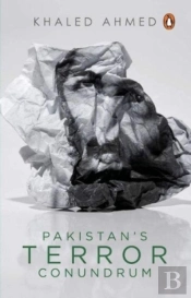 Pakistan'S Terror Conundrum